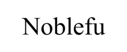 NOBLEFU trademark
