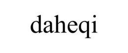 DAHEQI trademark