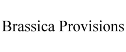 BRASSICA PROVISIONS trademark