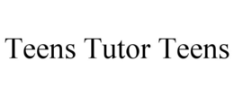 TEENS TUTOR TEENS trademark