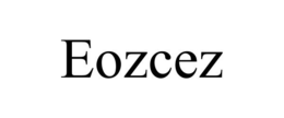 EOZCEZ trademark