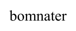 BOMNATER trademark