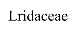 LRIDACEAE trademark