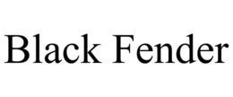 BLACK FENDER trademark