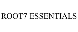ROOT7 ESSENTIALS trademark