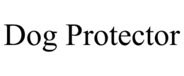 DOG PROTECTOR trademark