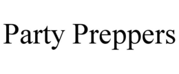 PARTY PREPPERS trademark