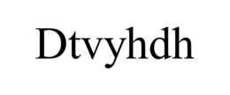 DTVYHDH trademark