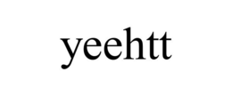 YEEHTT trademark