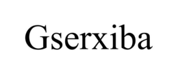GSERXIBA trademark