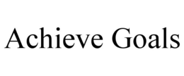 ACHIEVE GOALS trademark