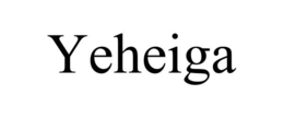YEHEIGA trademark