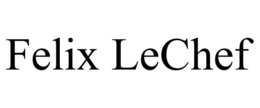 FELIX LECHEF trademark