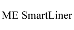 ME SMARTLINER trademark