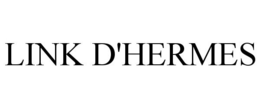 LINK D'HERMES trademark