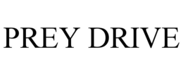 PREY DRIVE trademark