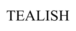 TEALISH trademark