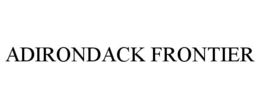 ADIRONDACK FRONTIER trademark