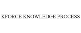 KFORCE KNOWLEDGE PROCESS trademark