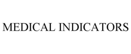 MEDICAL INDICATORS trademark