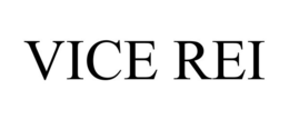 VICE REI trademark
