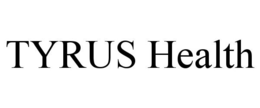 TYRUS HEALTH trademark