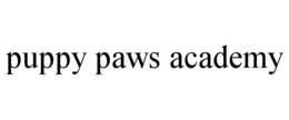 PUPPY PAWS ACADEMY trademark