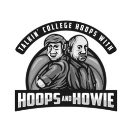 TALKIN' COLLEGE HOOPS WITH HOOPS AND HOWIE trademark