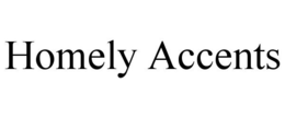 HOMELY ACCENTS trademark