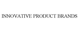 INNOVATIVE PRODUCT BRANDS trademark