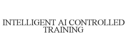 INTELLIGENT AI CONTROLLED TRAINING trademark