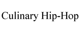 CULINARY HIP-HOP trademark