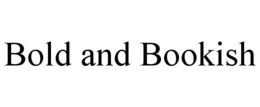BOLD AND BOOKISH trademark
