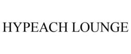 HYPEACH LOUNGE trademark
