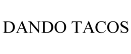 DANDO TACOS trademark