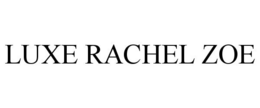 LUXE RACHEL ZOE trademark