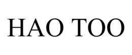 HAO TOO trademark