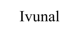IVUNAL trademark