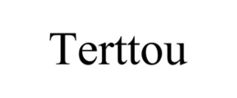 TERTTOU trademark