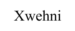 XWEHNI trademark