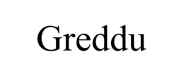 GREDDU trademark