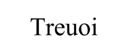 TREUOI trademark