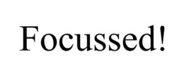 FOCUSSED! trademark
