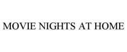 MOVIE NIGHTS AT HOME trademark
