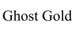 GHOST GOLD trademark