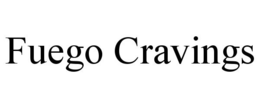 FUEGO CRAVINGS trademark