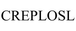 CREPLOSL trademark
