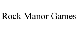 ROCK MANOR GAMES trademark