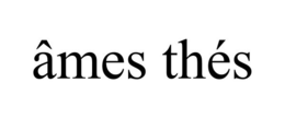 ÂMES THÉS trademark