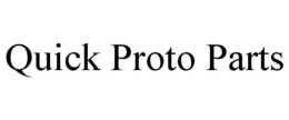 QUICK PROTO PARTS trademark